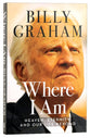 Where I Am: Heaven, Eternity and Our Life Beyond