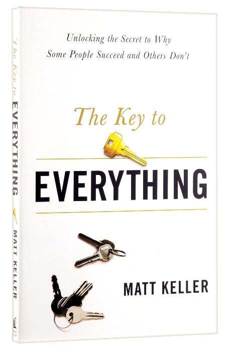 Key to Everything: Unlocking the Life You Dream of Living