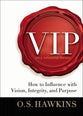 Vip: Vision. Integrity. Purpose.