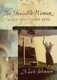 The Invisible Woman: A Special Story For Mothers
