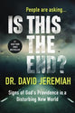Is This the End? Signs of God's Providence in a Disturbing New World