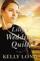 Lilly's Wedding Quilt (A Patch Of Heaven Series)