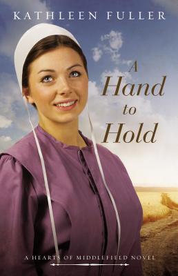 A Hand to Hold (#03 in Hearts Of Middlefield Series)