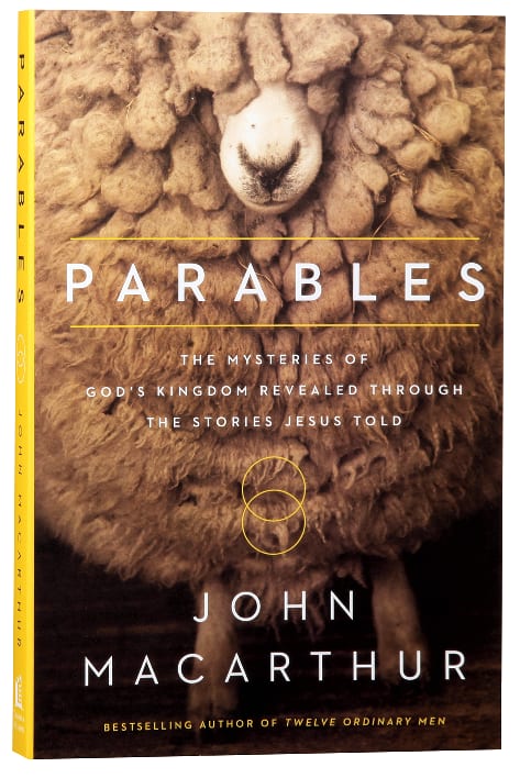 Parables: Mysteries of God's Kingdom Revealed Through the Stories Jesus Told