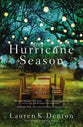 Hurricane Season: A Southern Novel of Two Sisters and the Storms They Must Weather