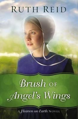 Brush of Angel's Wings (#2 in Heaven On Earth Series)