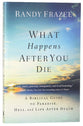 What Happens After You Die