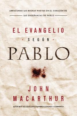 Evangelio Segn Pablo, El (The Gospel According To Paul) (Spanish)