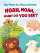Noah, Noah, What Do You See?