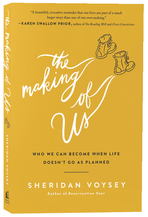The Making of Us: Who We Can Become When Life Doesn't Go as Planned