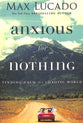 Anxious For Nothing: Finding Calm in a Chaotic World