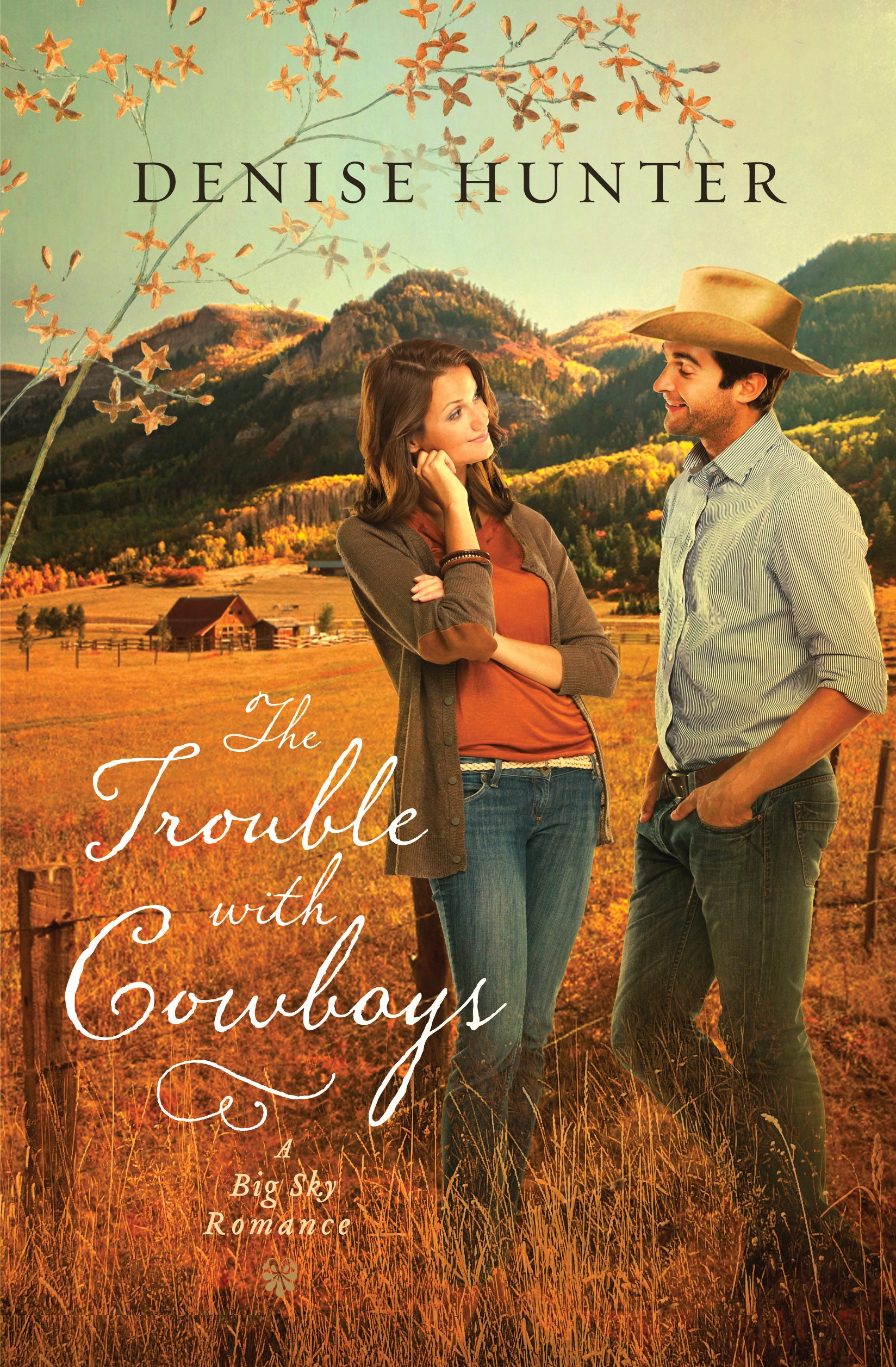 The Trouble With Cowboys (Big Sky Romance Series)