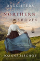 Daughters of Northern Shores (#02 in Blackbird Mountain Novel Series)