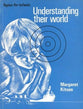Understanding Their World