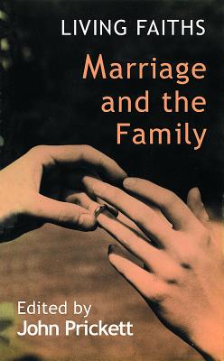 Marriage and the Family (Living Faiths Series)