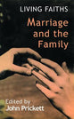 Marriage and the Family (Living Faiths Series)