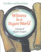 Witness in a Pagan World