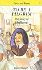 To Be a Pilgrim (Faith And Fame Series)