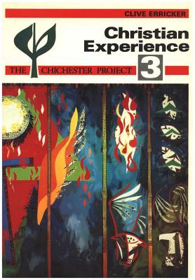 Christian Experience (Chichester Project Series)