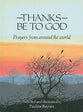 Thanks Be to God