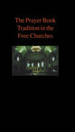 The Prayer Book Tradition in the Free Churches