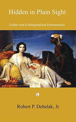 Hidden in Plain Sight: Reading the Book of Esther