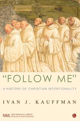 "Follow Me": A History of Christian Intentionality
