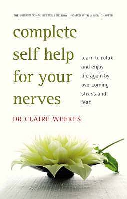 Complete Self Help For Your Nerves
