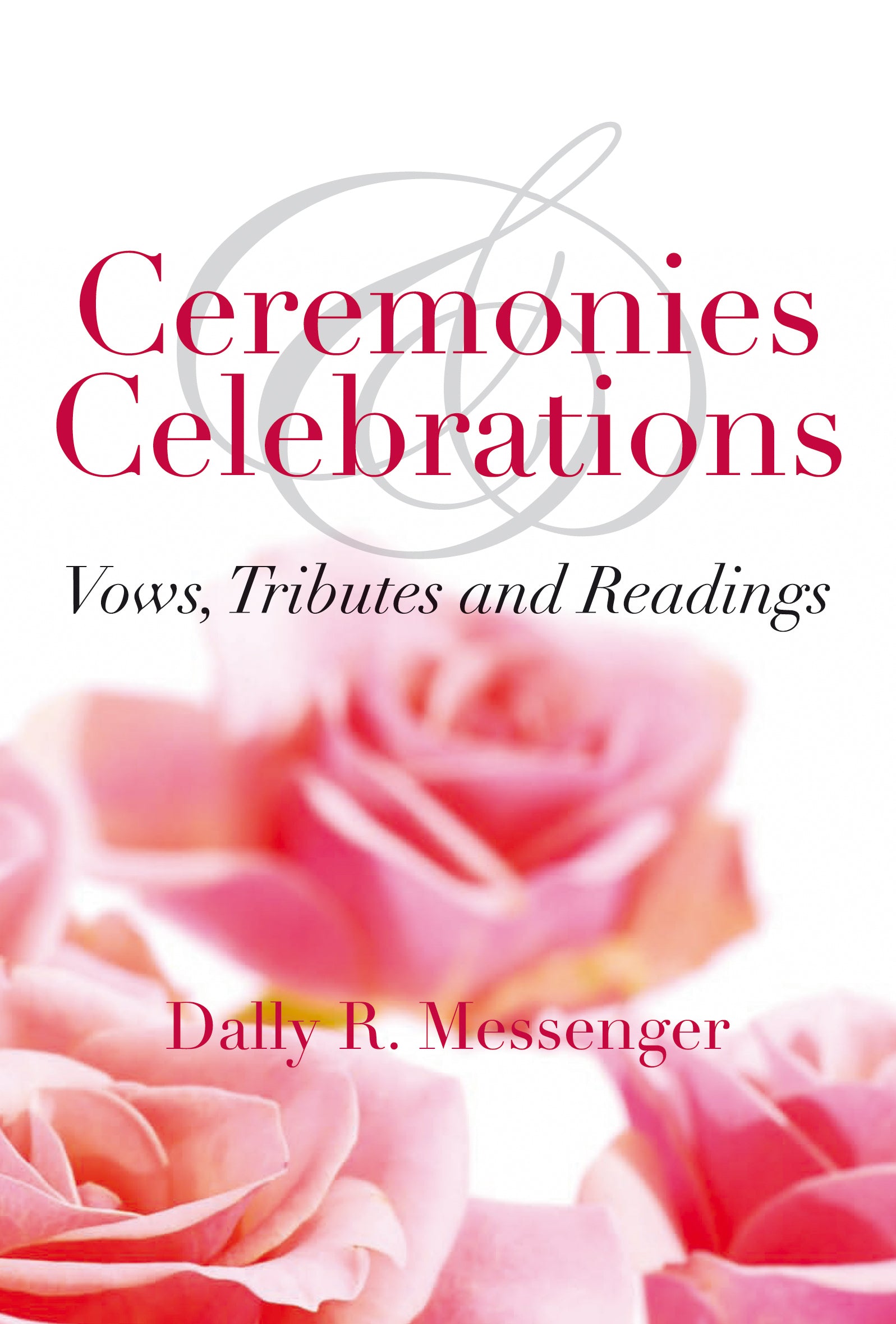 Ceremonies and Celebrations
