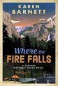 Where the Fire Falls (#01 in Vintage National Parks Novel Series)