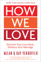 How We Love: Discover Your Love Style, Enhance Your Marriage (Expanded Edition)