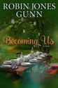 Becoming Us (#01 in Haven Makers Series)