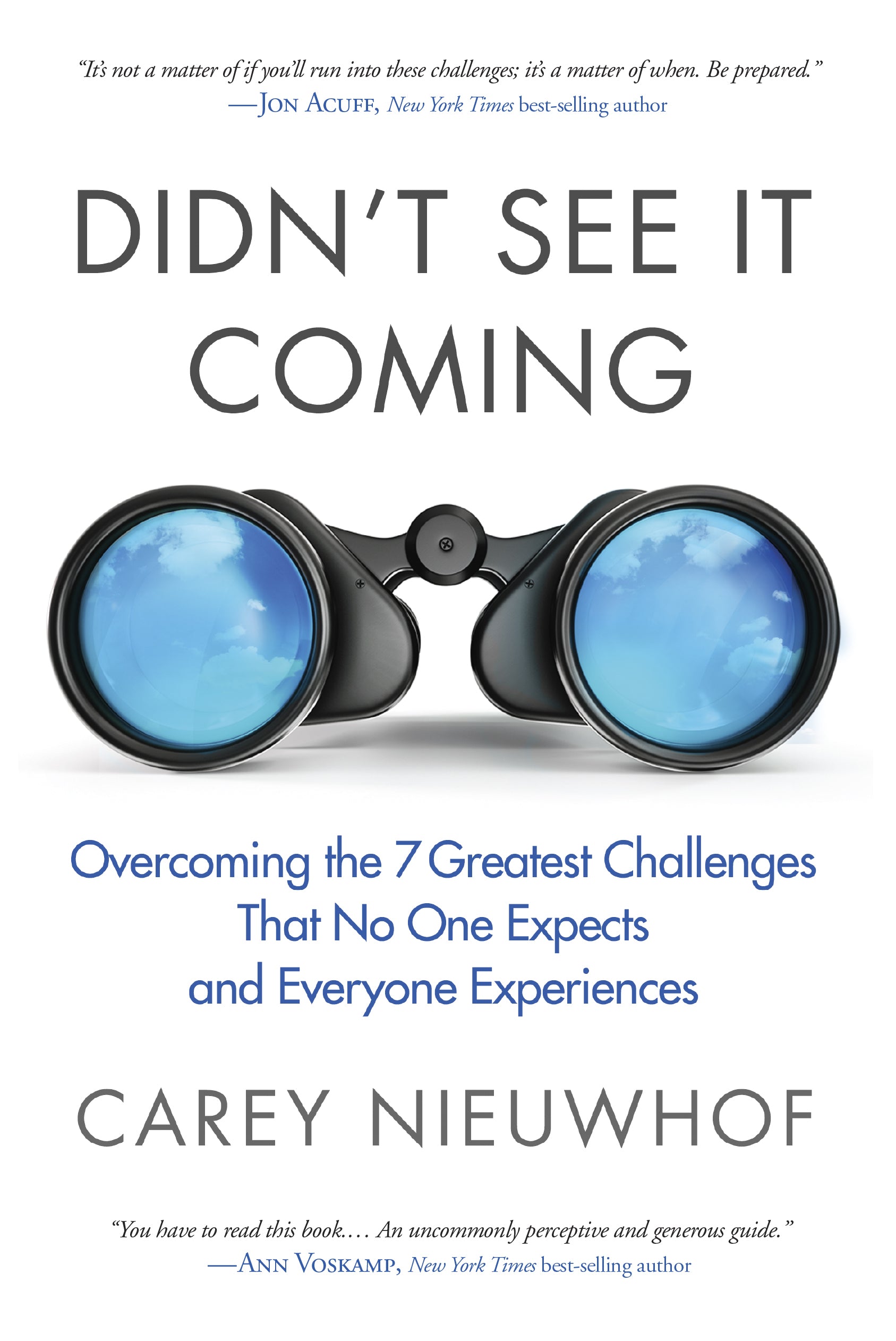 Didn't See It Coming: Overcoming the Seven Greatest Challenges That No One Expects and Everyone Experiences