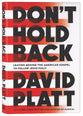 Don't Hold Back: Leaving Behind the American Gospel to Follow Jesus Fully