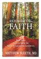 Reforesting Faith: What Trees Teach Us About the Nature of God and His Love For Us