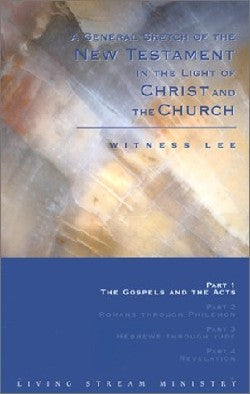 General Sketch NT #01: The Gospels and the Acts