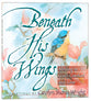 Beneath His Wings