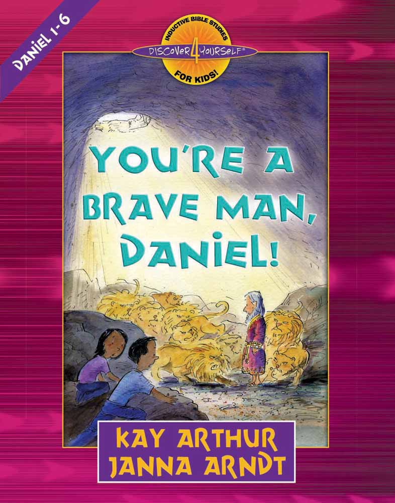 You're a Brave Man (Daniel) (Discover For Yourself Bible Studies Series)