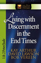 Living With Discernment in the End Times (1&2 Peter, Jude) (New Inductive Study Series)