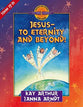 Jesus to Eternity and Beyond (John 17-21) (Discover For Yourself Bible Studies Series)