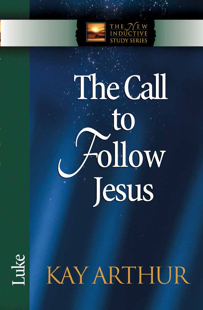 The Call to Follow Jesus (Luke) (New Inductive Study Series)