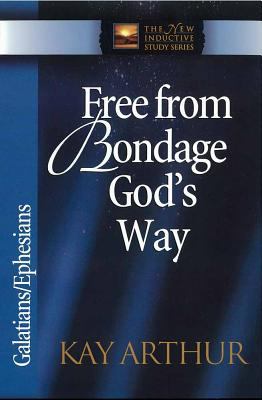 Free From Bondage God's Way (New Inductive Study Series)