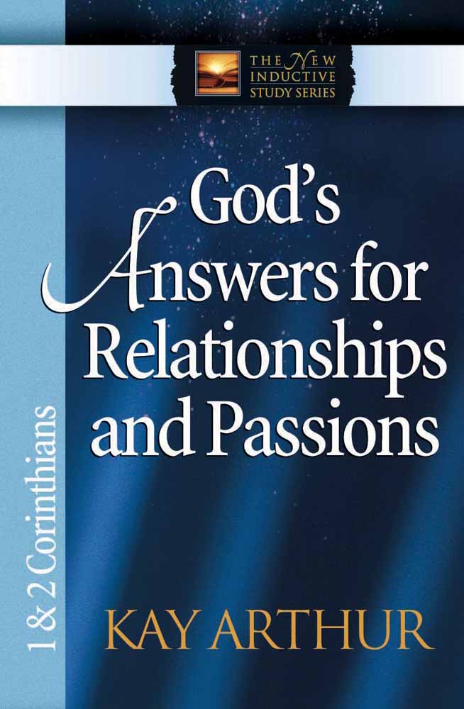 God's Answers For Relationships and Passions (1&2 Cor) (New Inductive Study Series)