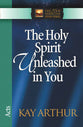 The Holy Spirit Unleashed in You (Acts) (New Inductive Study Series)