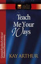 Teach Me Your Ways (The Pentateuch) (New Inductive Study Series)