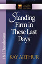 Standing Firm in These Last Days (1&2 Thess) (New Inductive Study Series)