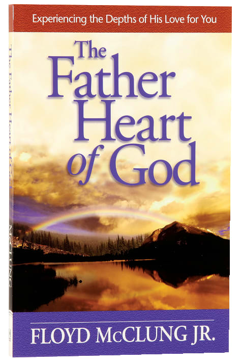 The Father Heart of God