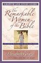 The Remarkable Women of the Bible (Growth And Study Guide)