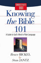Knowing the Bible 101 (Christianity 101 Series)
