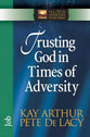 Trusting God in Times of Adversity (New Inductive Study Series)